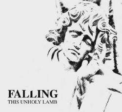 Falling : This Unholy Lamb